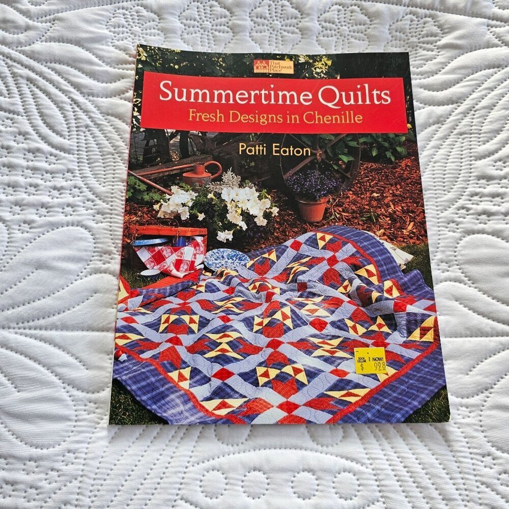 Summertime Quilts Book By Patti Eaton Fresh Designs In Chenille Martingale